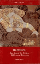 Ramakien. Der Kampf der Götter, Helden und Dämonen. Lan Phuong und Matthias Stiefel