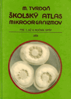 Školský atlas mikroorganizmov - pre 1. až 4. ročník SPŠP