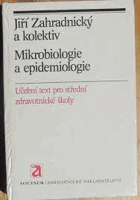 Mikrobiologie a epidemiologie - učební text pro střední zdravotnické školy, studijní obor ...