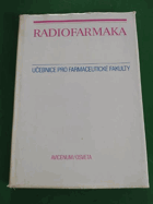 Radiofarmaka - učebnice pro farmaceutické fakulty