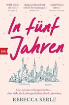 In fünf Jahren von Rebecca Serle