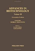 Advances in Biotechnology 3 - Fermentation Products, from 6th International fermentation symposium