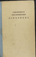 Taschenbuch der heimischen Singvögel. Creutz, Gerhard und Engelbert Schoner-Verlag