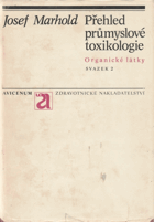 Přehled průmyslové toxikologie 2 - organické látky