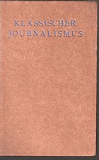 Klassischer Journalismus - die Meisterwerke der Zeitung
