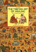 The Tibetan Art of Healing by Romio Shrestha, Ian A. Baker