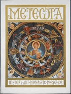 Meteora. History, Art and Monastic Presence