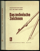 Das technische Zeichnen. Rabe, Kurt und Hans Steinke. Verlag-Leipzig, Fachbuchverlag