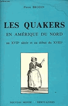 Les Quakers en Amérique du Nord - au XVIIe siècle et au début du XVIIIe