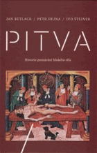 Pitva Historie poznávání lidského těla