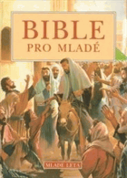 Bible pro mladé