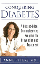 Conquering diabetes. A cutting-edge, comprehensive program for prevention and treatment