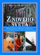 Z nového světa Fotografie, fakta, pocity