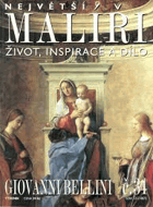 GIOVANNI BELLINI Největší malíři Život, inspirace a dílo č.34