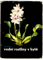 Vodní rostliny v bytě