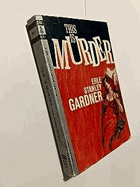 This is Murder (Pocket Book Number 4517) ----- Unabridged Erle Stanley Gardner Published by Pocket ...