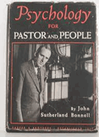 Psychology for Pastor and People. A Book on Spiritual Counceling Hardcover – 1948 by John ...