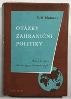 Otázky zahraniční politiky Řeči a projevy Duben 1945-červenec 1948