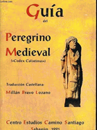 Guía del peregrino medieval, Codex Calixtinus