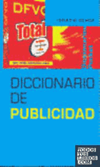 Diccionario De Publicidad. Publicity Dictionary by Ochoa, Ignacio