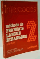 Intercodes. Methode De Francais Langue Etrangere Adultes 2