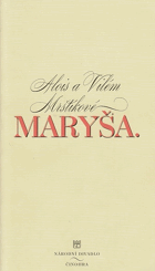 Maryša - drama o pěti dějstvích - děj na moravské dědině