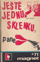 Ještě jednu sklenku, pane
