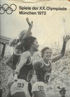 Spiele der XX. 20. Olympiade München 1972. Gesellschaft zur Förderung des olympischen Gedankes in ...