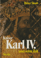 Kaiser Karl IV. und seine Zeit