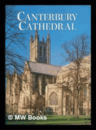 Canterbury Cathedral (Pitkin Guides) - John Shirley
