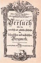 Pokus o přírodní a politické dějiny českých a moravských dolů (Vídeň 1780) (1982) z ...