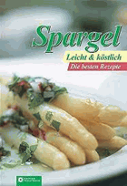 Spargel. Leicht & köstlich - Fronius-Gaier, Dagmar