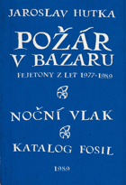 Požár v bazaru - fejetony z let 1977-1989