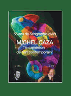 Michel Caza, the Chameleon of Contemporary Art