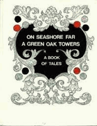 On Seashore Far a Green Oak Towers