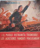 El pueblo vietnamita triunfará! Los agresores yanquis fracasarán!