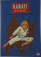 Karate Junior N 3 (Spanish Edition), Osamu Aoki C. N./Felix Saenz Fernandez/Beaumont Ilustraciones. ...