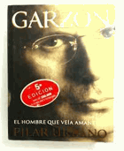 Garzón - el hombre que veía amanecer