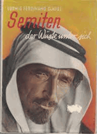 Semiten der Wüste unter sich(Miterlebnisse eines Rassenforschers) Ludwig Ferdinand Claus - 1937 - ...