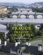 Prague. The City and Its River