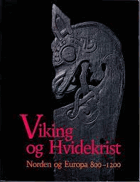 Viking og Hvidekrist Norden og Europa 800-1200