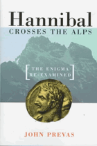 Hannibal Crosses the Alps - The Enigma Re-Examinaned