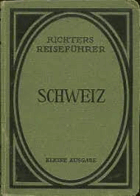 Richters Reiseführer. Schweiz. Kleine Ausgabe.  Verlagsanstalt und Druckerei GmbH, Hamburg