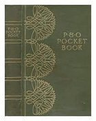 The P. & O. pocket book PENINSULAR AND ORIENTAL STEAM NAVIGATION COMPANY
