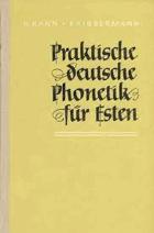 Praktische Deutsche Phonetik für Esten. Kann, K.