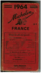 Guide Michelin France 1964. Published by Pneu Michelin Service de Tourisme