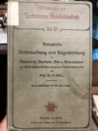 Biologische Untersuchung und Begutachtung von Bierwürze, Bierhefe, Bier und Brauwasser(zur ...