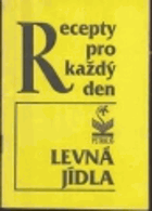 Recepty pro každý den - Levná jídla