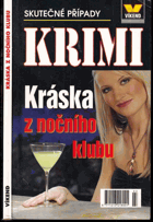 Kráska z nočního klubu - skutečné kriminální případy