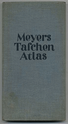 Meyers Taschenatlas, 51 Haupt- und Nebenkarten mit alphabetischem Namenverzeichnis und einer ...